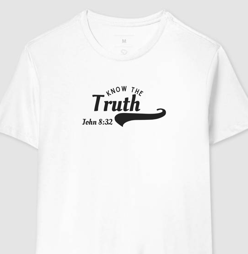 Know the Truth – John 8:32