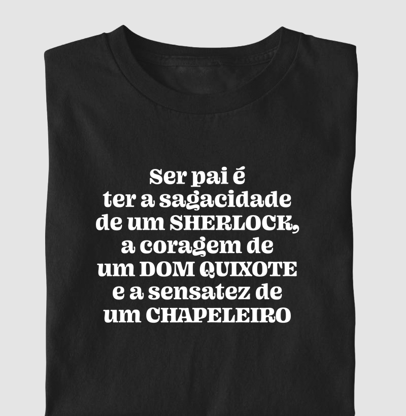 Sherlock, Quixote e Chapeleiro