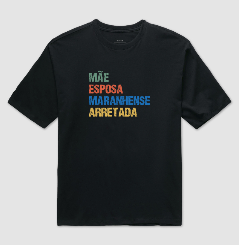 Mãe | Esposa | Maranhense | Arretada