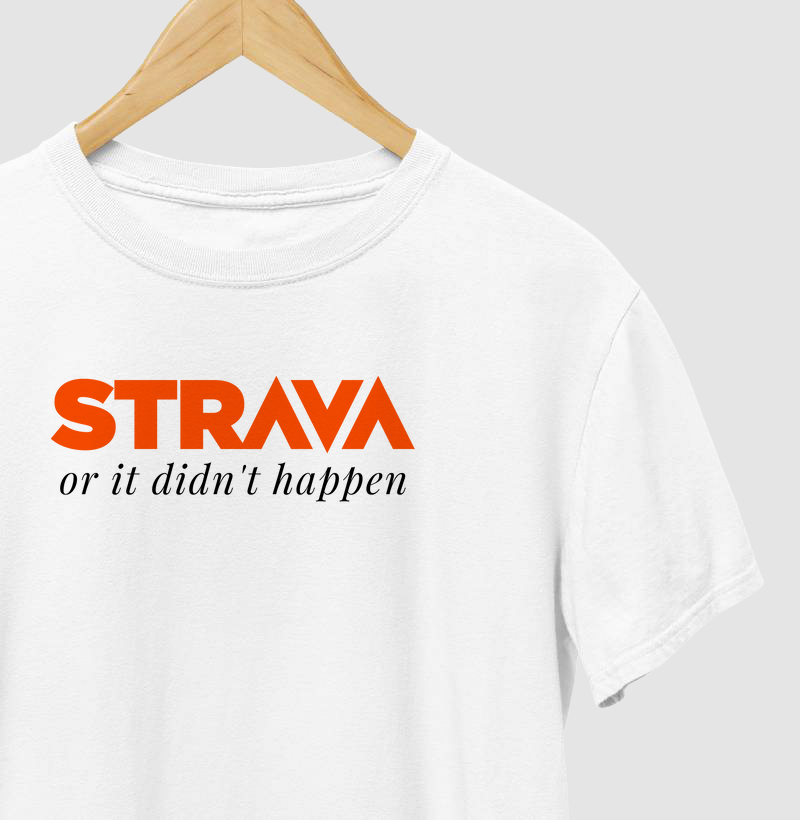 Strava or it didn´t happen