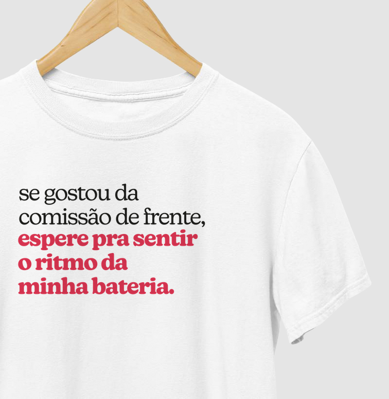 Se gostou da comissão de frente, espere para sentir o ritmo da minha bateria