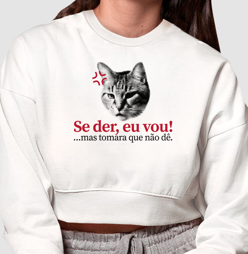 Se der, eu vou.
