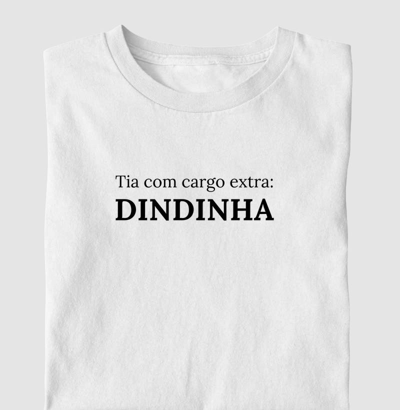 Tia com Cargo Extra: Dindinha!