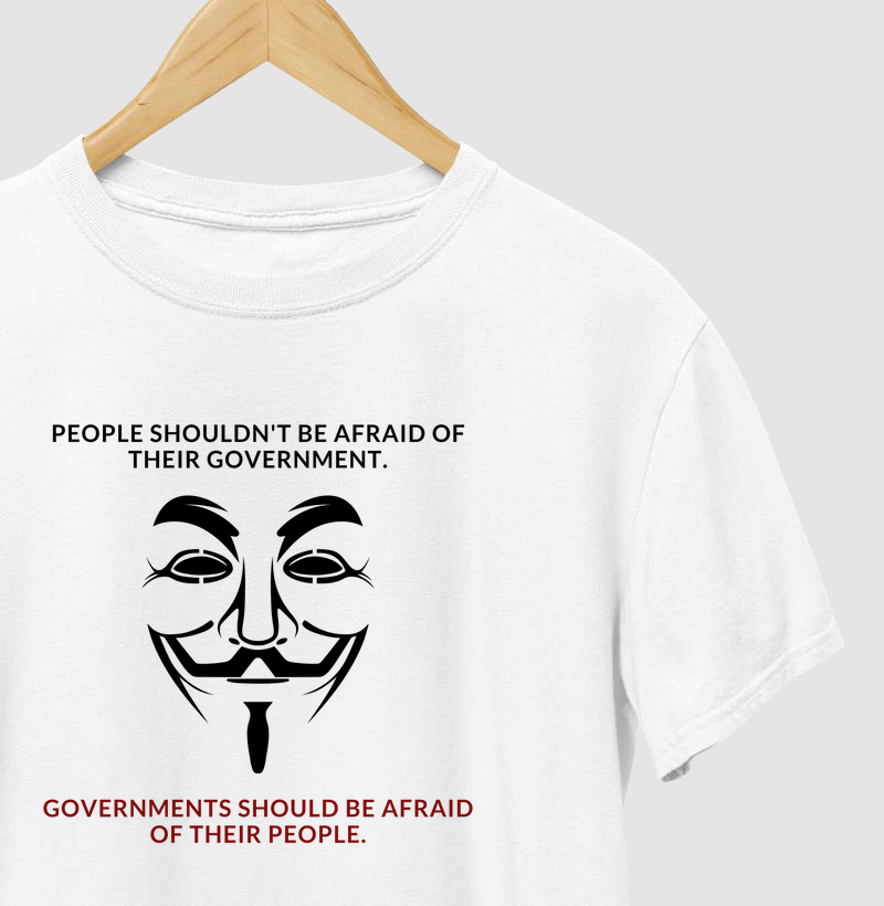 People shouldn't be afraid of their government