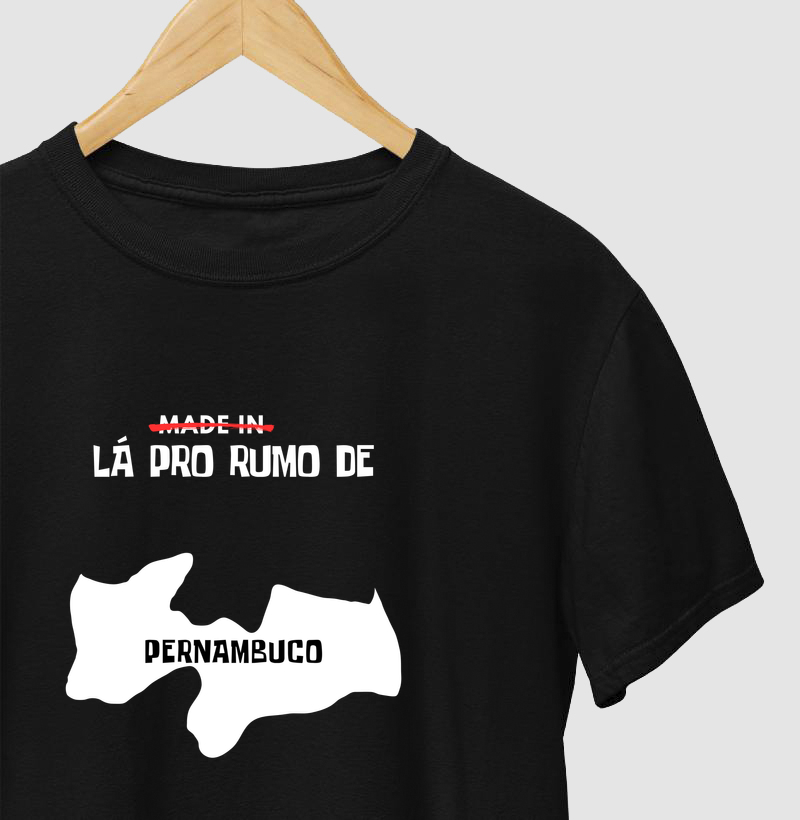 Camiseta "Lá pro rumo de Pernambuco" | OxenteWear
