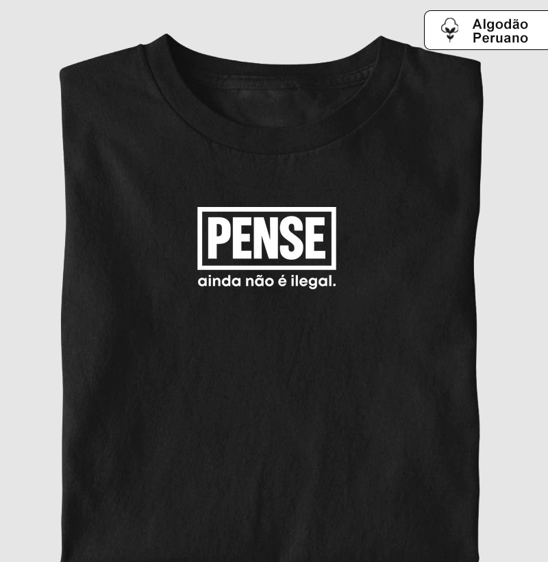 Pense - Ainda Não é Ilegal