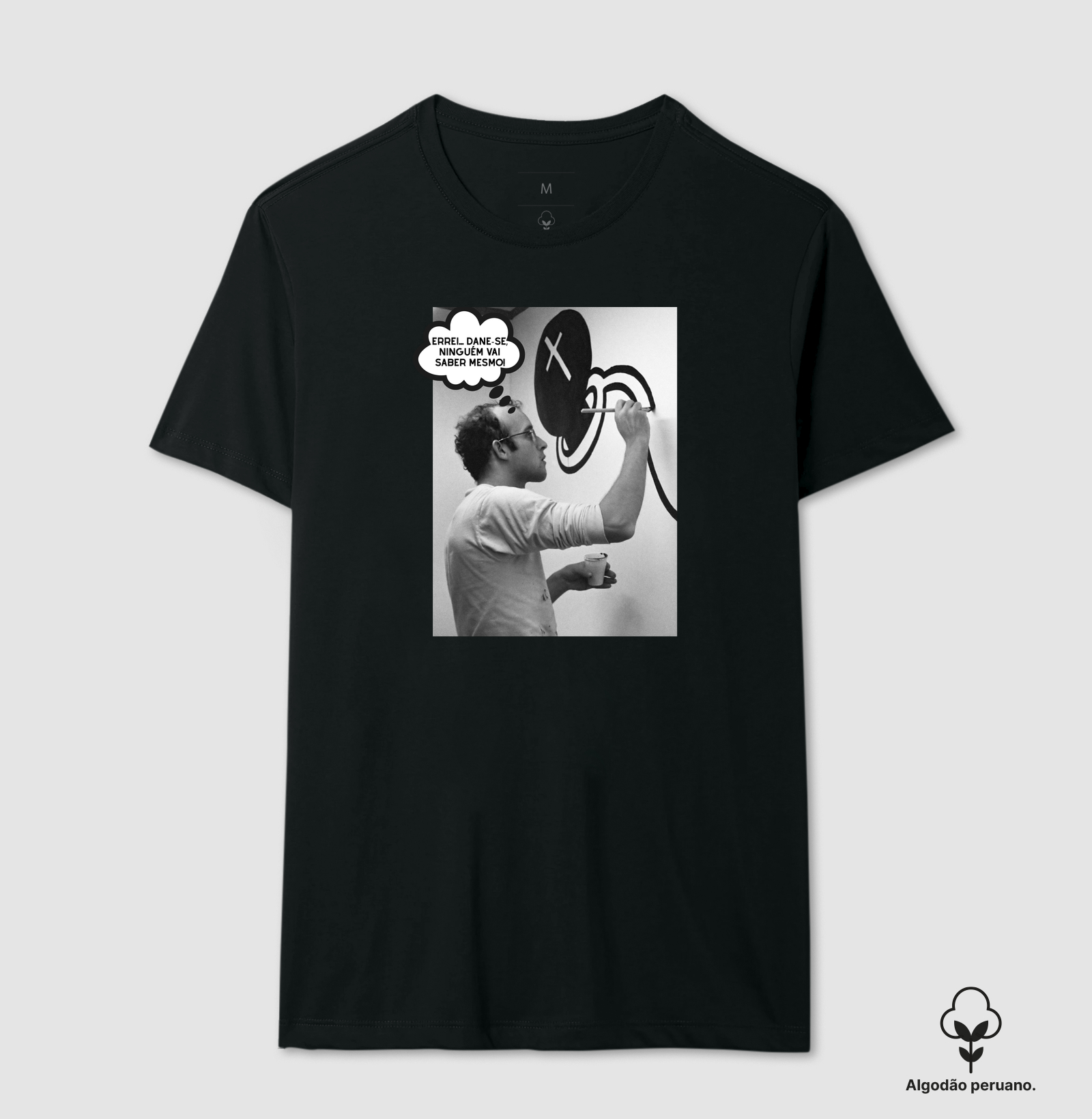 Errei... dane-se, ninguém vai saber mesmo! - Keith Haring