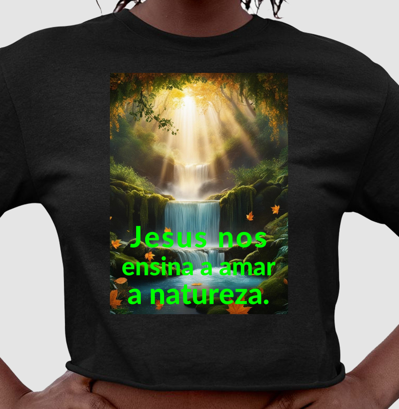 Jesus nos ensina a amar a natureza
