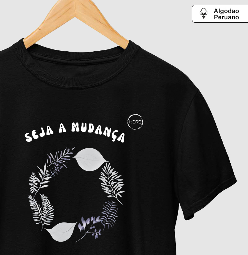 Camiseta Premium KIRI - Seja a Mudança - Min