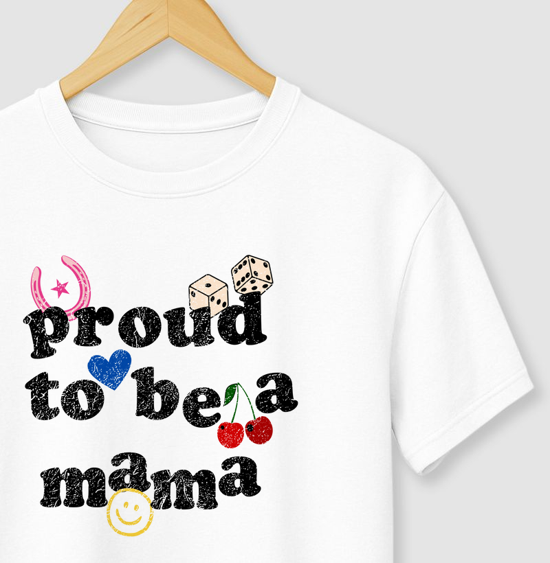 Proud To be a Mama 2