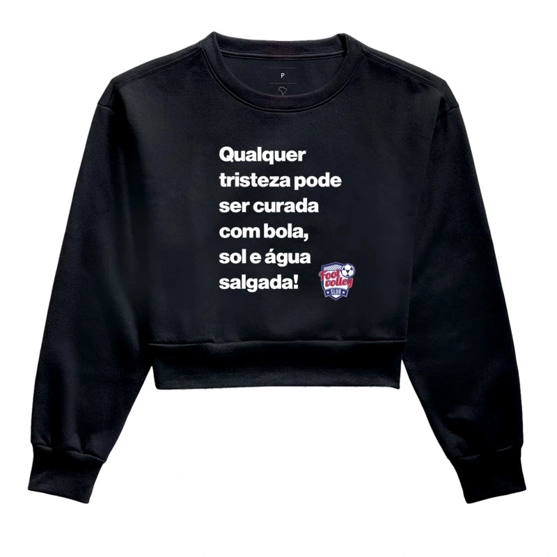 Moleton Cropped - Qualquer tristeza pode ser curada!