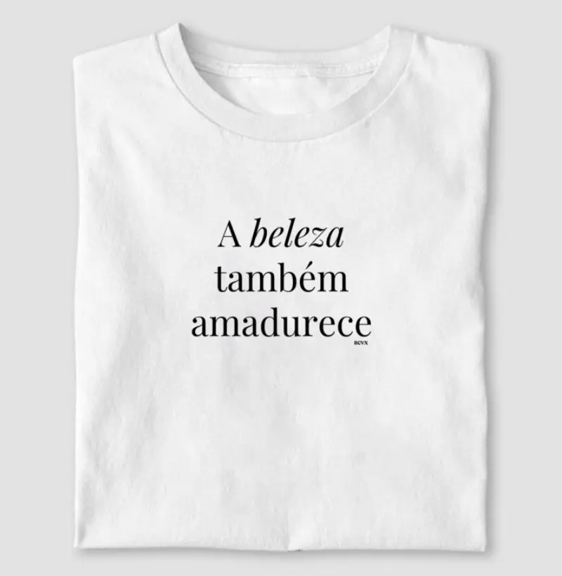 A beleza também amadurece