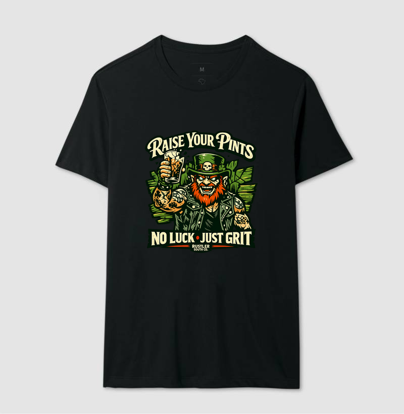 Camiseta Raise Your Pints – No Luck Just Grit