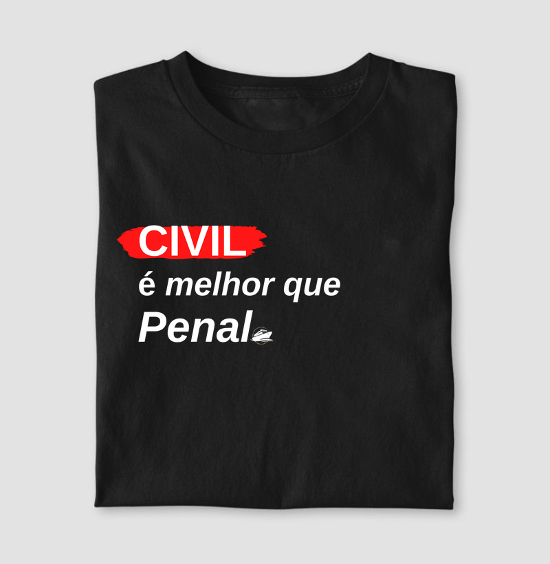 CIVIL é melhor do que Penal.