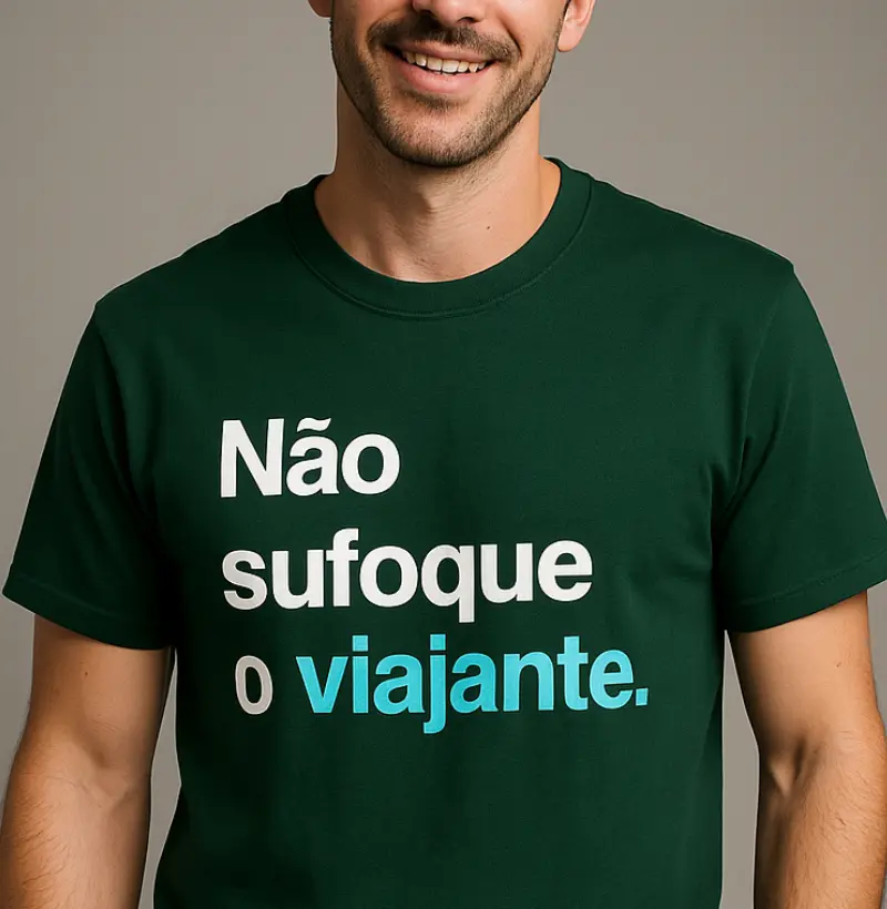 Não sufoque o viajante
