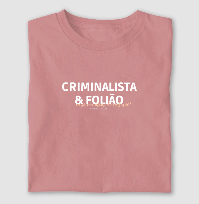 Criminalista e Folião