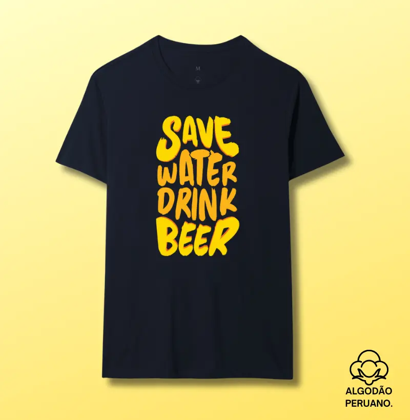 Economize água, beba cerveja
