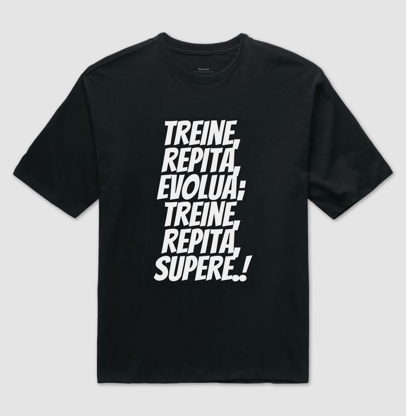 Treine, repita, evolua; treine, repita, supere.