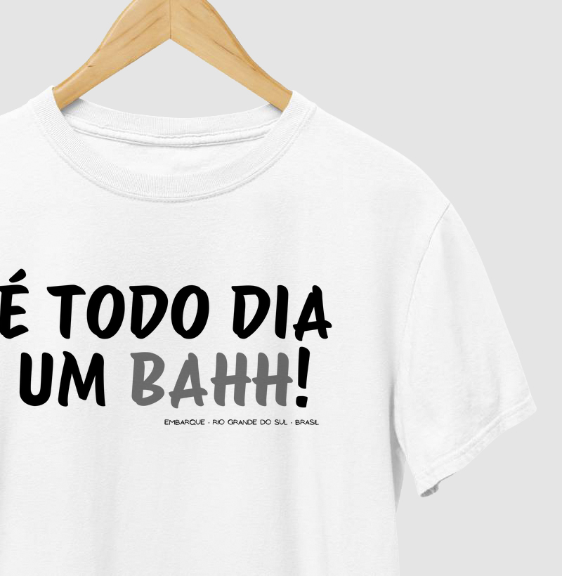 É Todo Dia Um BAHH!