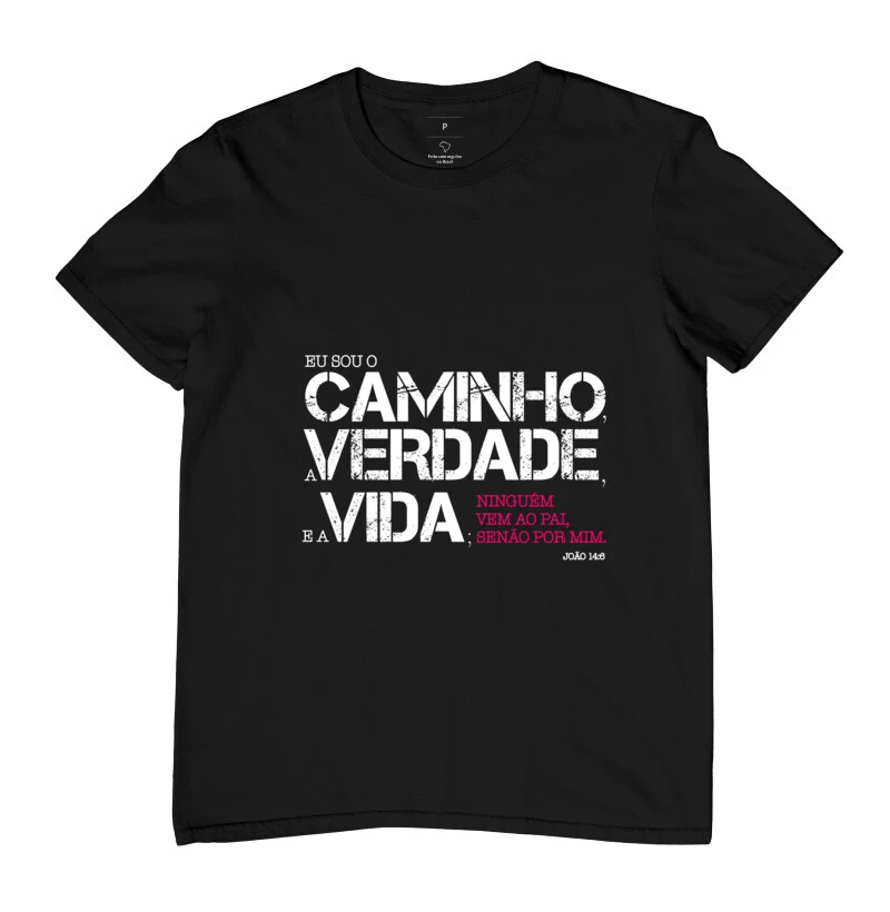 Camiseta Caminho Verdade Vida