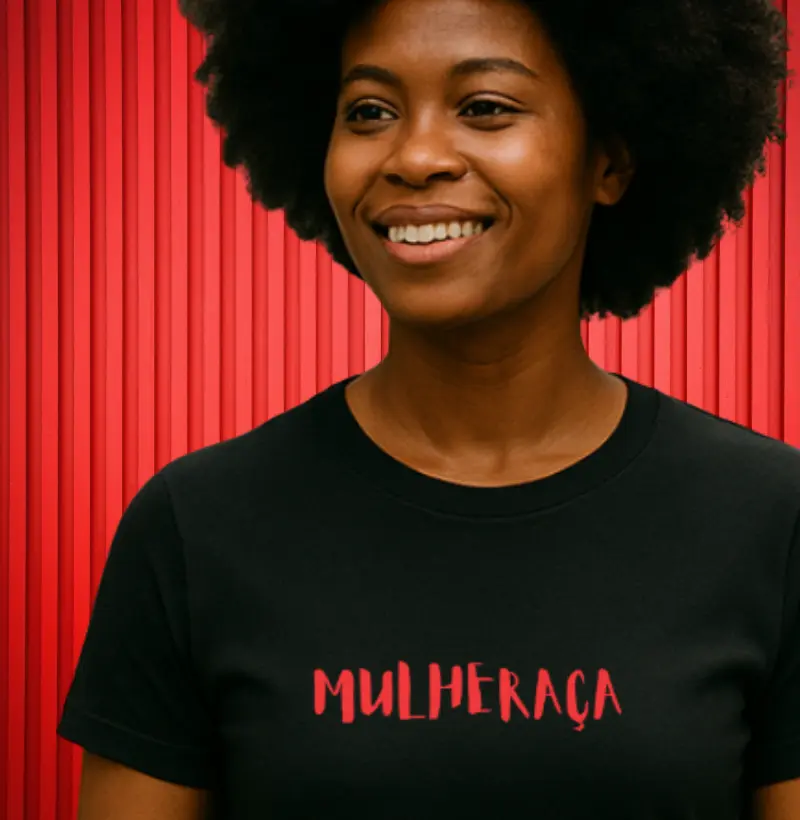"MULHERAÇA" 