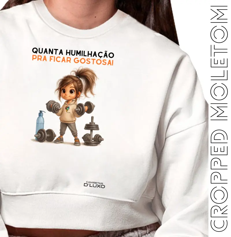 Quanta humilhação pra ficar gostosa