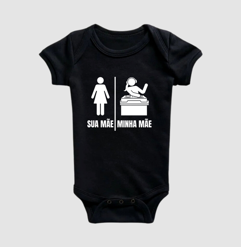 SUA MÃE, MINHA MÃE.