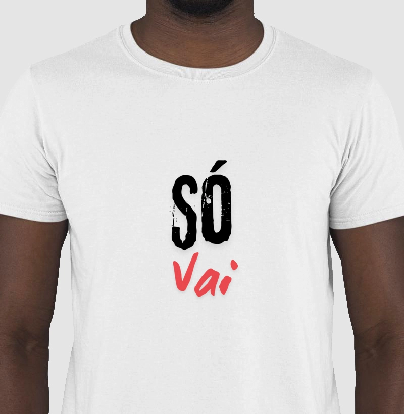 Camiseta Só vai!
