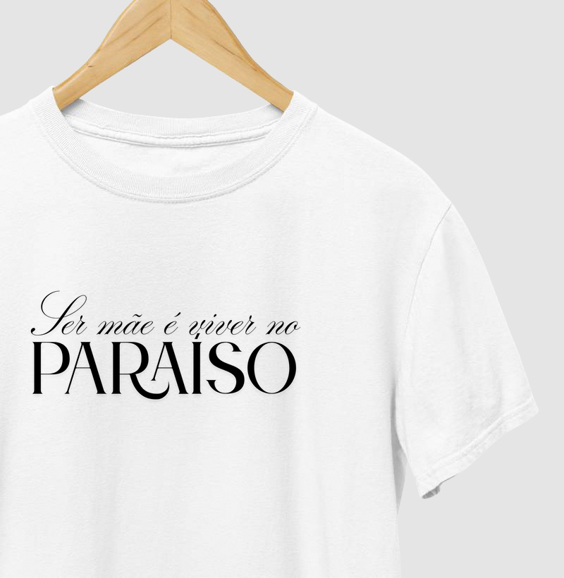 Ser mãe é viver no paraíso