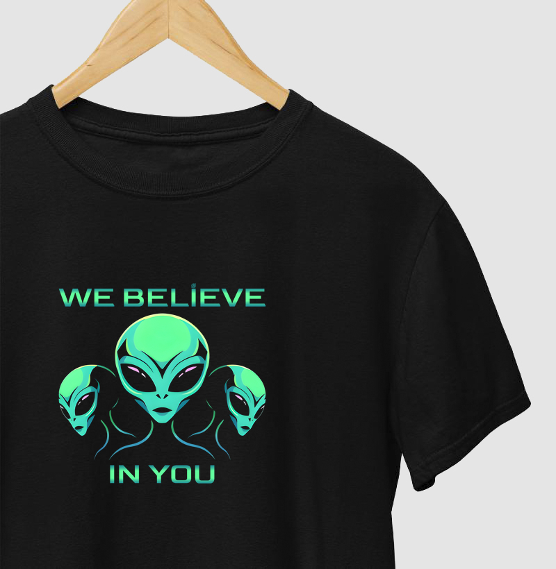 WE BELIEVE IN YOU