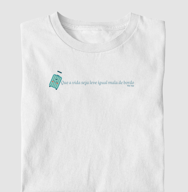 Que a vida seja leve igual mala de bordo