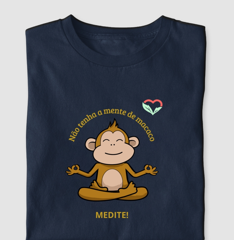 MEDITE (mente de macaco) - Camiseta 