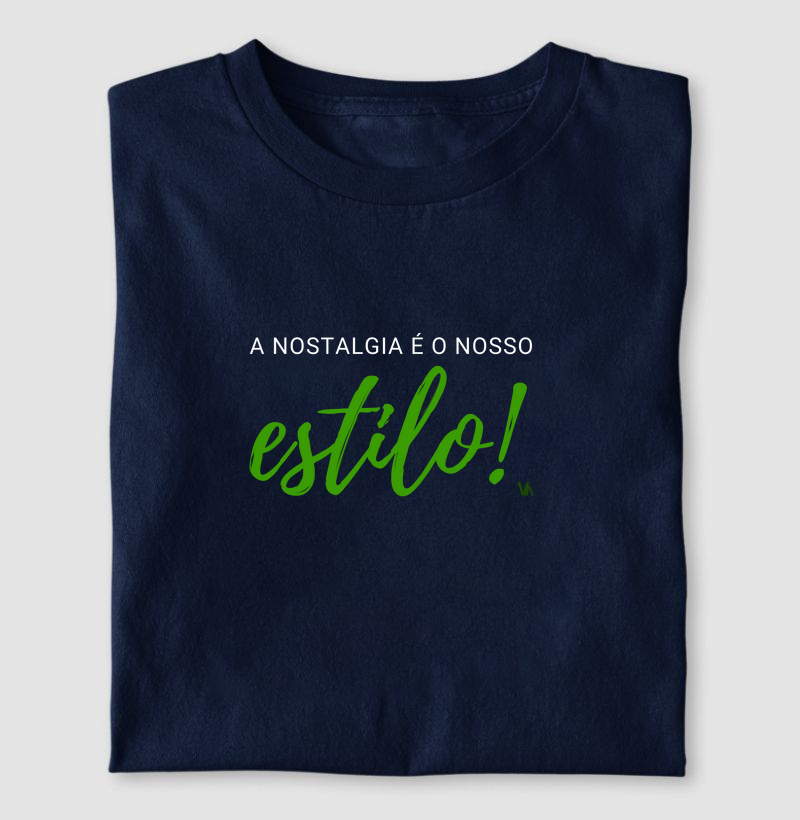 A Nostalgia é o nosso estilo