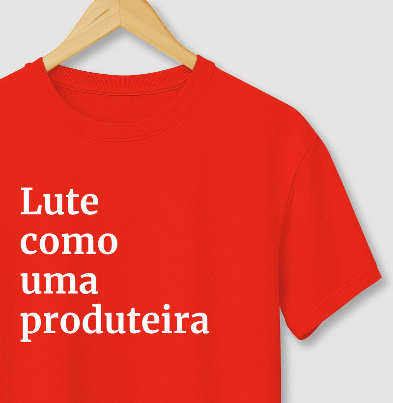 Lute como uma produteira