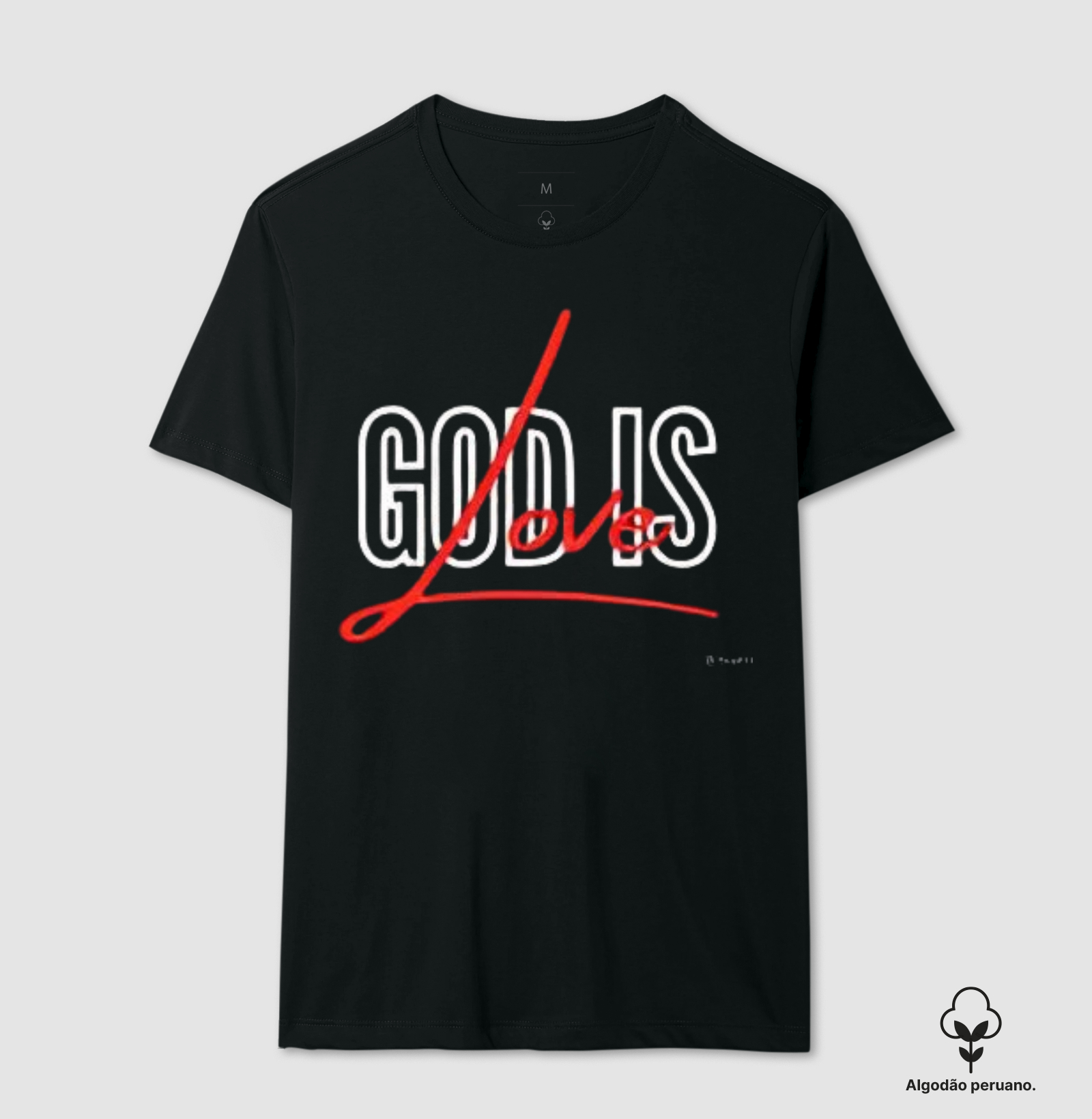 Camiseta Algodão Peruano - God is Love 