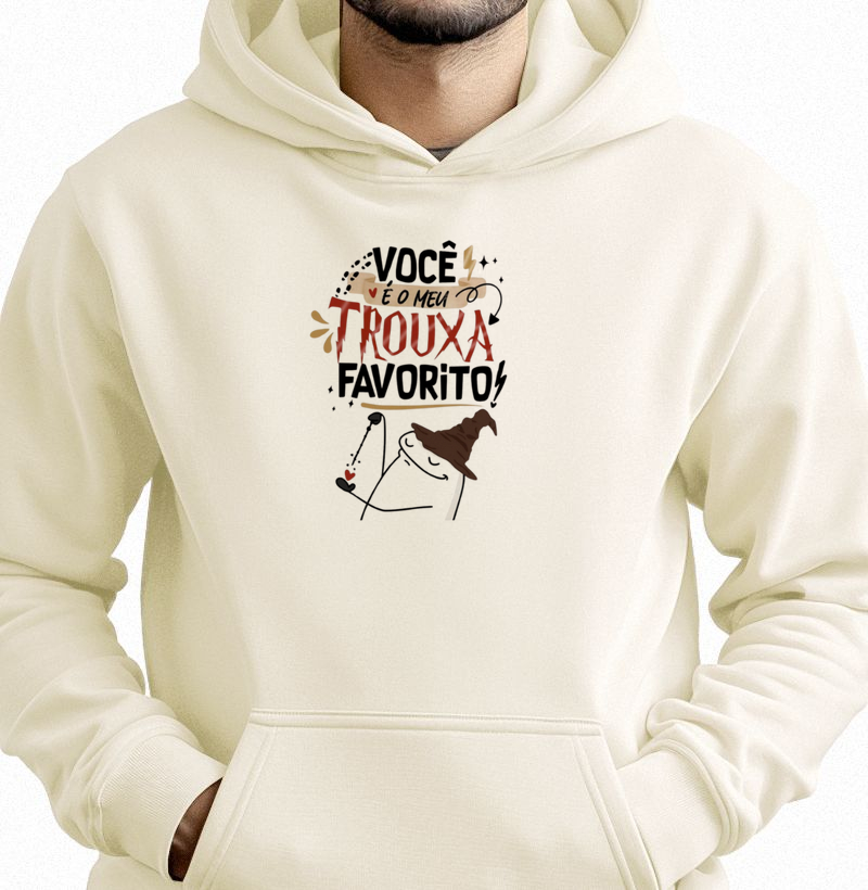 VOCÊ É O MEU TROUXA FAVORITO