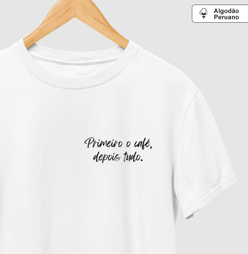 Primeiro o café! 