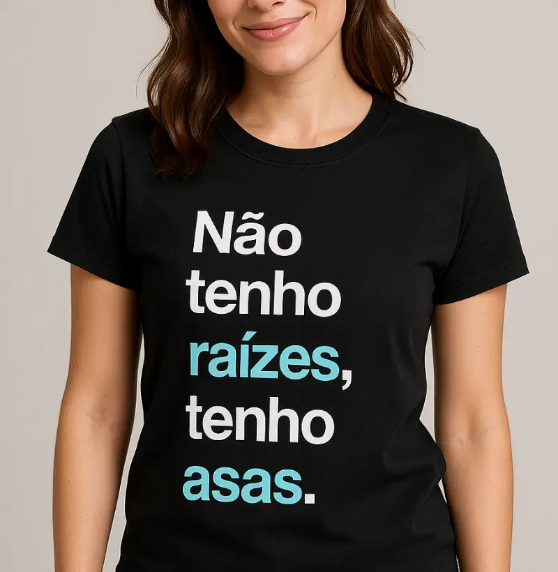 Não tenho raízes, tenho asas