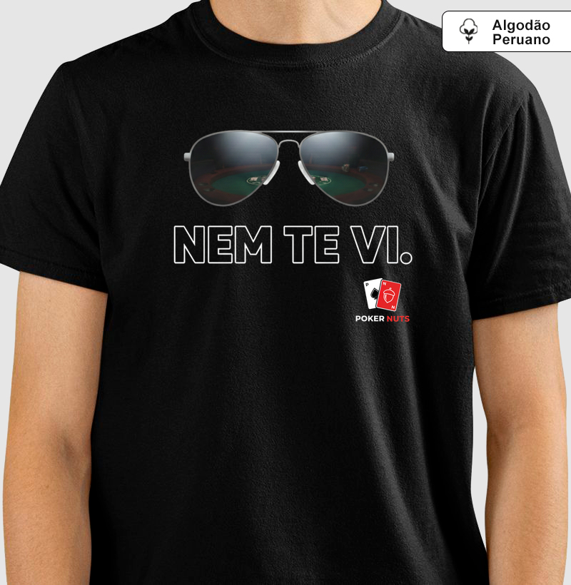 Camiseta Algodão Peruano Nem Te Vi.