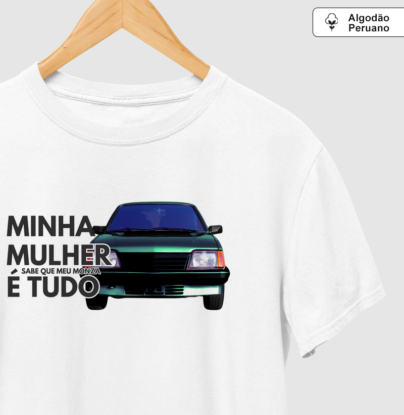 Minha mulher, sabe que meu Monza é tudo