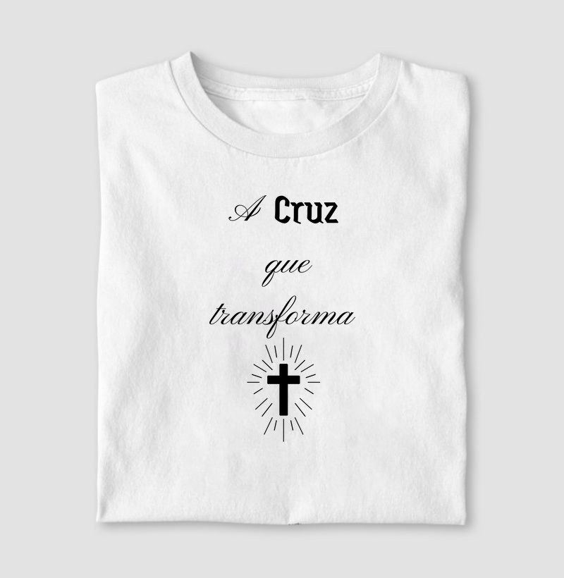 A Cruz que transforma