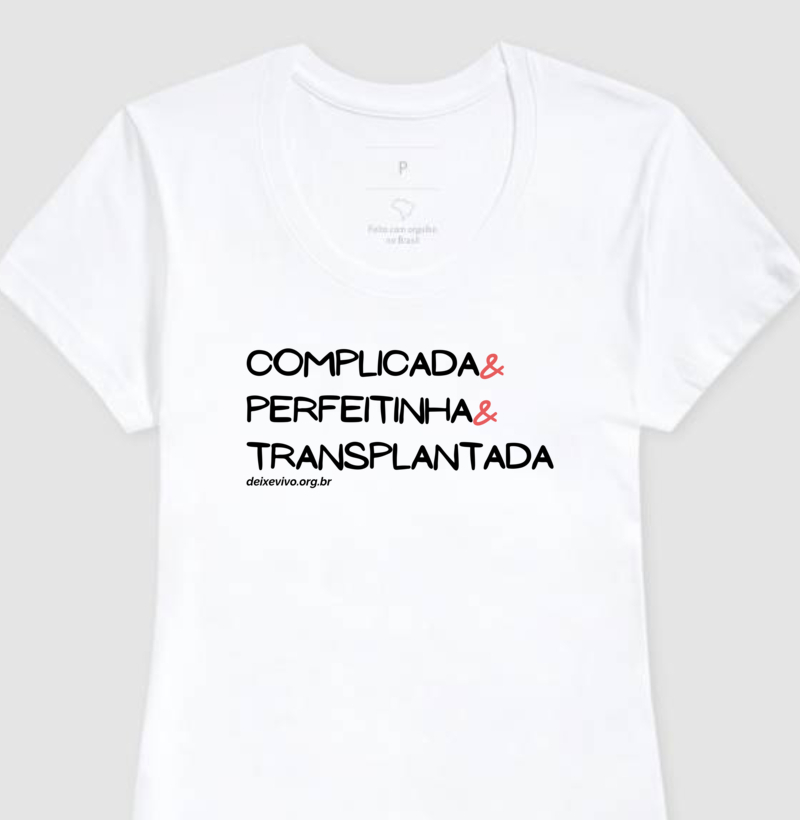 Camiseta Branca / Cinza Feminina - Complicada&Perfeitinha&Transplantada