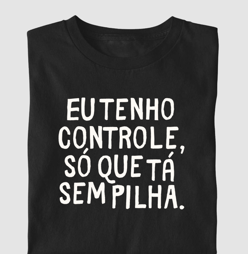 Eu tenho controle, só que tá sem pilha (PSI)