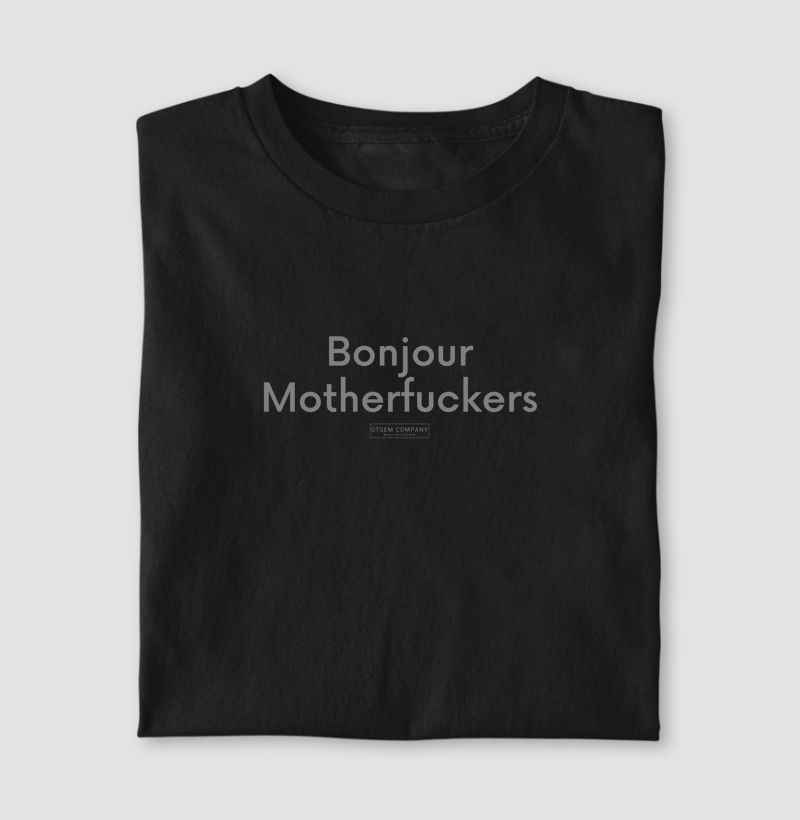 Bonjour Motherfuckers