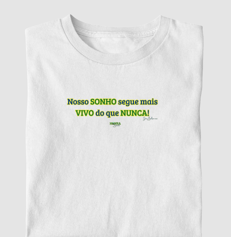 Nosso sonho segue mais vivo do que nunca!