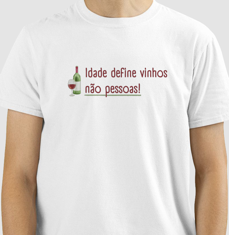Idade define vinho, não pessoas!
