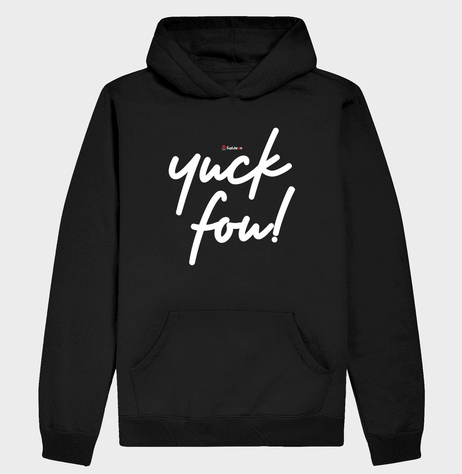 Yuck Fou! Tshirt