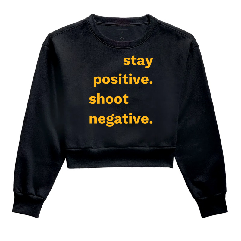 Stay positive, shoot negative