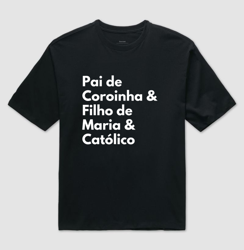 Pai de Coroinha, Filho de Maria e Católico!