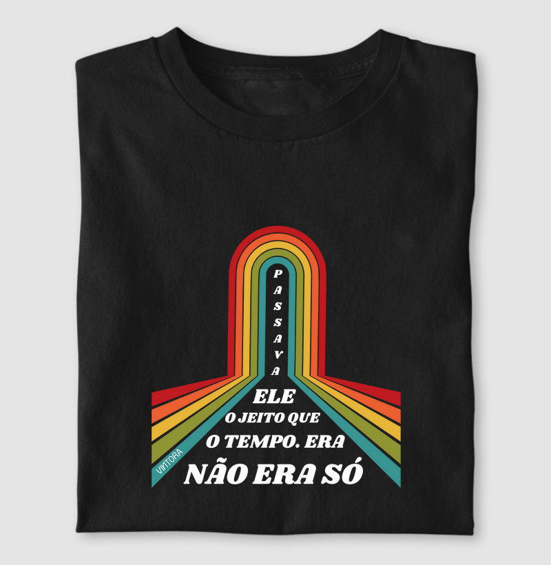 Não era só o tempo. Era o jeito que ele passava